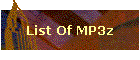 List Of MP3z